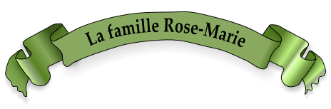 La famille Rose-Marie