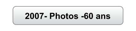 2007- Photos -60 ans