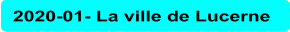 2020-01- La ville de Lucerne