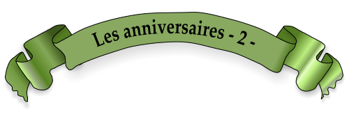 Les anniversaires - 2 -