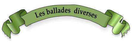 Les ballades  diverses