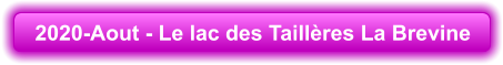 2020-Aout - Le lac des Taillères La Brevine