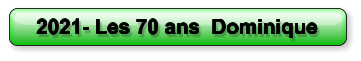 2021- Les 70 ans  Dominique