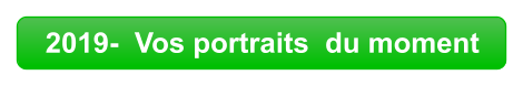 2019-  Vos portraits  du moment
