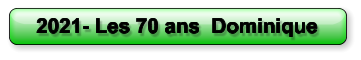 2021- Les 70 ans  Dominique
