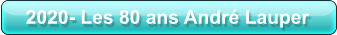 2020- Les 80 ans André Lauper