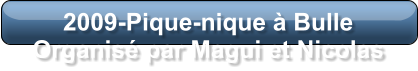 2009-Pique-nique à Bulle Organisé par Magui et Nicolas