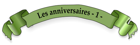 Les anniversaires - 1 -