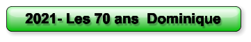 2021- Les 70 ans  Dominique