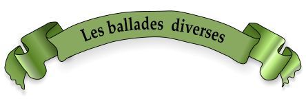 Les ballades  diverses