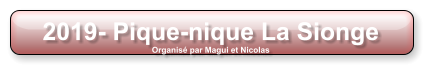 2019- Pique-nique La Sionge Organisé par Magui et Nicolas